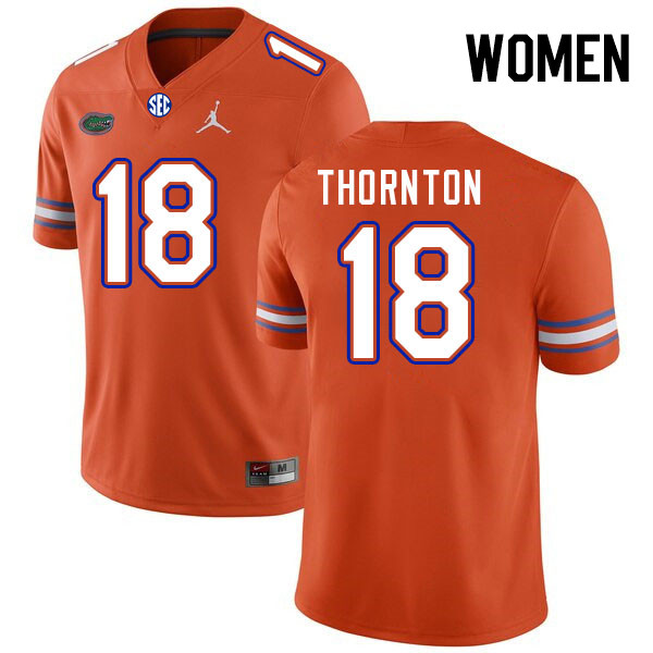 Women #18 Bryce Thornton Florida Gators College Football Jerseys Stitched-Orange - Click Image to Close
